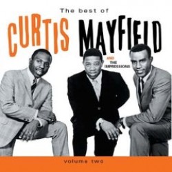 Mayfield Curtis & Impressions- Best Of Vol. 2
