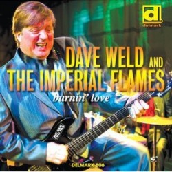 Weld Dave & the Imperial Flames- Burnin Love