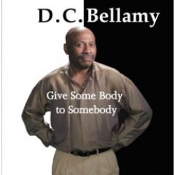 Bellamy D C- Give Some Body To Somebody