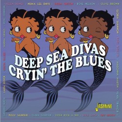 Deep Sea Divas- Cryin The Blues