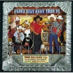 Delafose John-Blues Stay Away From Me