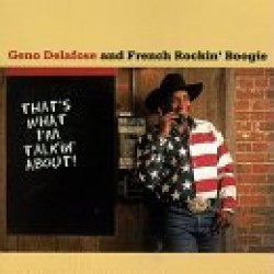Delafose Geno-That's What I'm Talking About