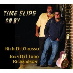 DelGrosso Rich Jonn Del Toro Richardson- Time Slips On By