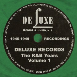 DELUXE RECORDS- The R&B Years Vol. 1