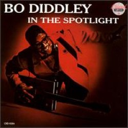 Bo Diddley- In The Spotlight