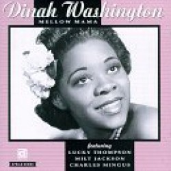Washington Dinah-Mellow Mama