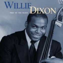 Dixon Willie-Poet Of The Blues