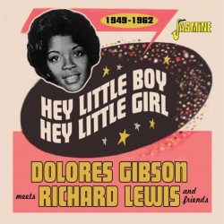 Gibson Dolores/Richard Lewis- Hey Little Boy-Hey Little Girl