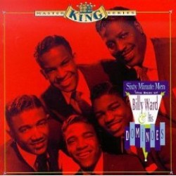 Ward Billy & His Dominoes- Sixty Minute Men (BEST OF)