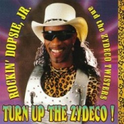 Dopsie Rockin Jr- Turn Up The Zydeco
