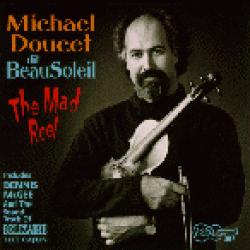 Doucet Michael Beausoleil-The Mad Reel