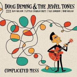 Deming Doug & The Jewel Tones- Complicated Mess
