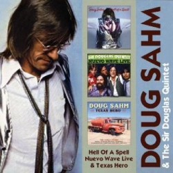 Sahm Doug-(2CDS) Hell Of A Spell/ Nuevo Wave Live