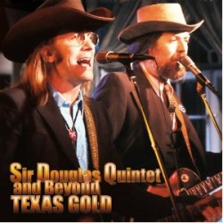 Sahm Doug- Sir Douglas Quintet- TEXAS GOLD