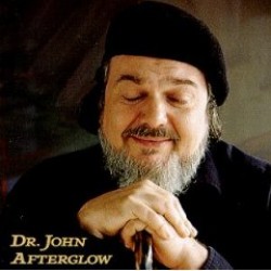 Dr John- Afterglow