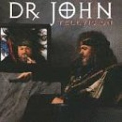 Dr John- Television