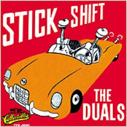 Duals- Stick Shift