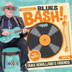 Robillard Duke- Blues Bash!