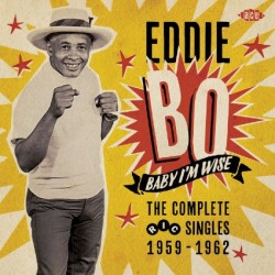 Bo Eddie- Baby Im Wise -COMPLETE RIC SINGLES