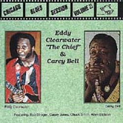 Clearwater Eddie & Carey Bell- Chicago Blues Session Vol 23