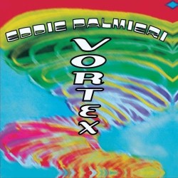 Palmieri Eddie- Vortex