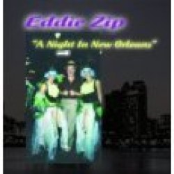 Zip Eddie- Night In New Orleans