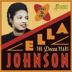 Johnson Ella- The DECCA Years 1941-52
