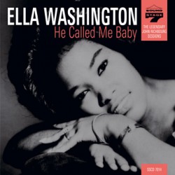 Washington Ella- He Called Me Baby