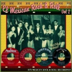El Mexican Rock & Roll- VOLUME 2