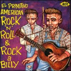 El Primitivo- American Rock 'N' Roll & Rockabilly