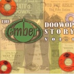 Ember Doo Wop Story- Volume 1