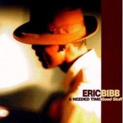 Bibb Eric & Needed Time- Good Stuff