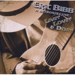 Bibb Eric- A RETROSPECTIVE- Livin Lovin & Doin