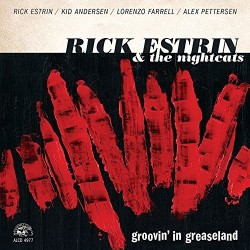 Estrin Rick & The Nightcats- Groovin In Greaseland