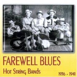 Farewell Blues- Hot String Bands 1936-41