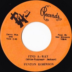 Fenton Robinson-(45RPM) Find A Way/ Crying The Blues