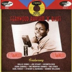FERNWOOD Rhythm & Blues From Memphis- Willie Cobbs- Earl Forest