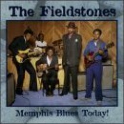 Fieldstones- Memphis Blues Today!