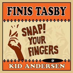 Tasby Finis- Snap Your Fingers