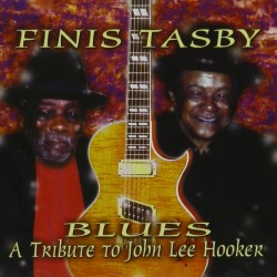 Tasby Finis- Tribute to John Lee Hooker