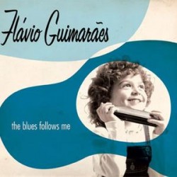 Guimaraes Flavio & Prado Blues Band- The Blues Follow Me