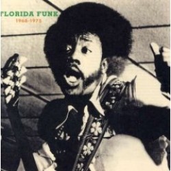 Florida Funk- FUNK 45's From The Alligator State