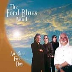 Ford Blues Band<br>Another Fine Day