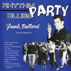 Ballard Frank- Rhythm & Blues Party