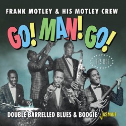 Motley Frank & His Motley Crew- Double Barrelled Blues & Boogie