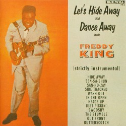 King Freddie- Lets Hide Away & Dance Away