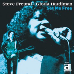 Freund Steve- Gloria Hardiman- Set Me Free