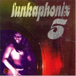 Funkaphonix 5- RAW & UNCUT FUNK 1968-1975