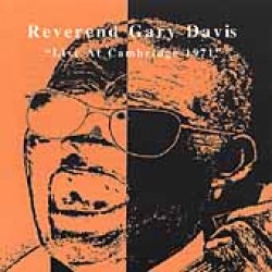Davis Rev. Gary- Live At Cambridge 1971