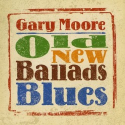 Moore Gary- Old New Ballads Blues